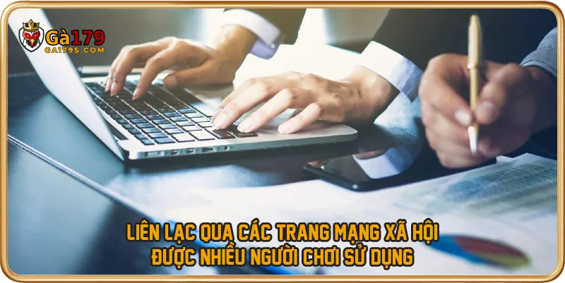 Liên lạc qua các trang mạng xã hội được nhiều người chơi sử dụng