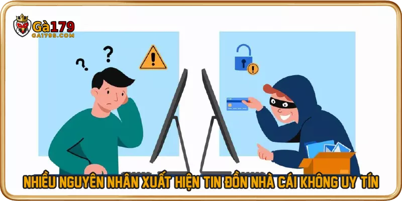 Nhiều nguyên nhân xuất hiện tin đồn nhà cái không uy tín
