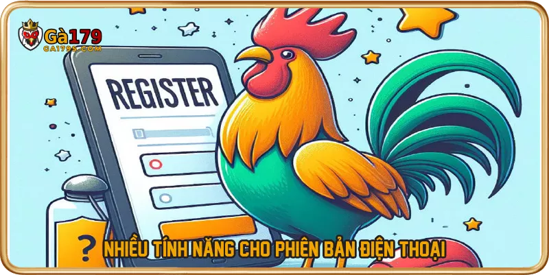 Nhiều tính năng cho phiên bản điện thoại
