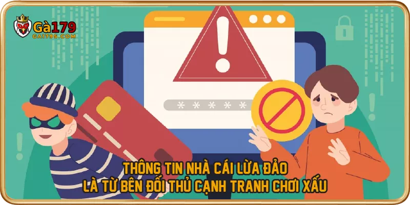 Thông tin nhà cái lừa đảo là từ bên đối thủ cạnh tranh chơi xấu